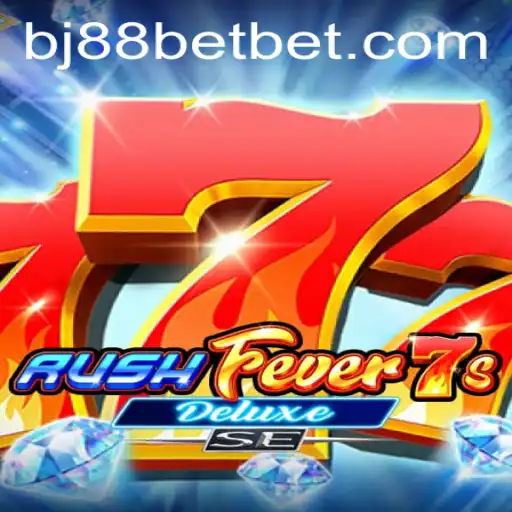 Unveiling RushFever7sDeluxeSE: An Exciting Addition to BJ88 Casino