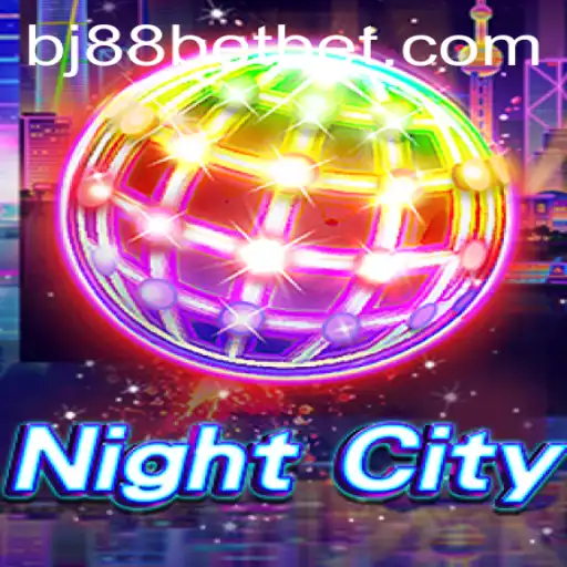 Exploring the Dynamic World of NightCity and BJ88 Casino